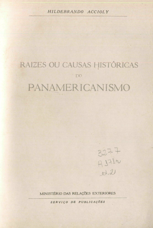 Capa do Livro Raízes ou Causas Históricas do Panamericanismo