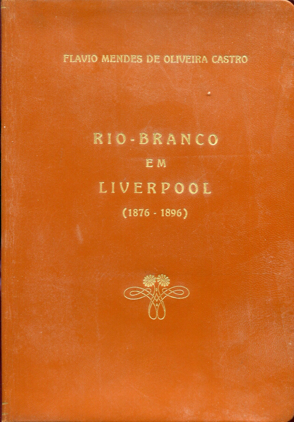 Capa do Livro Rio Branco em Liverpool (1876-1896)
