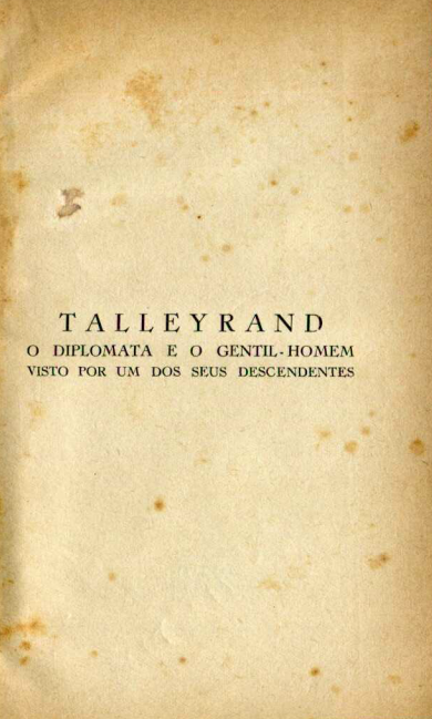 Capa do Livro TALLEYRAND , O Diplomata e o Gentil Homem
