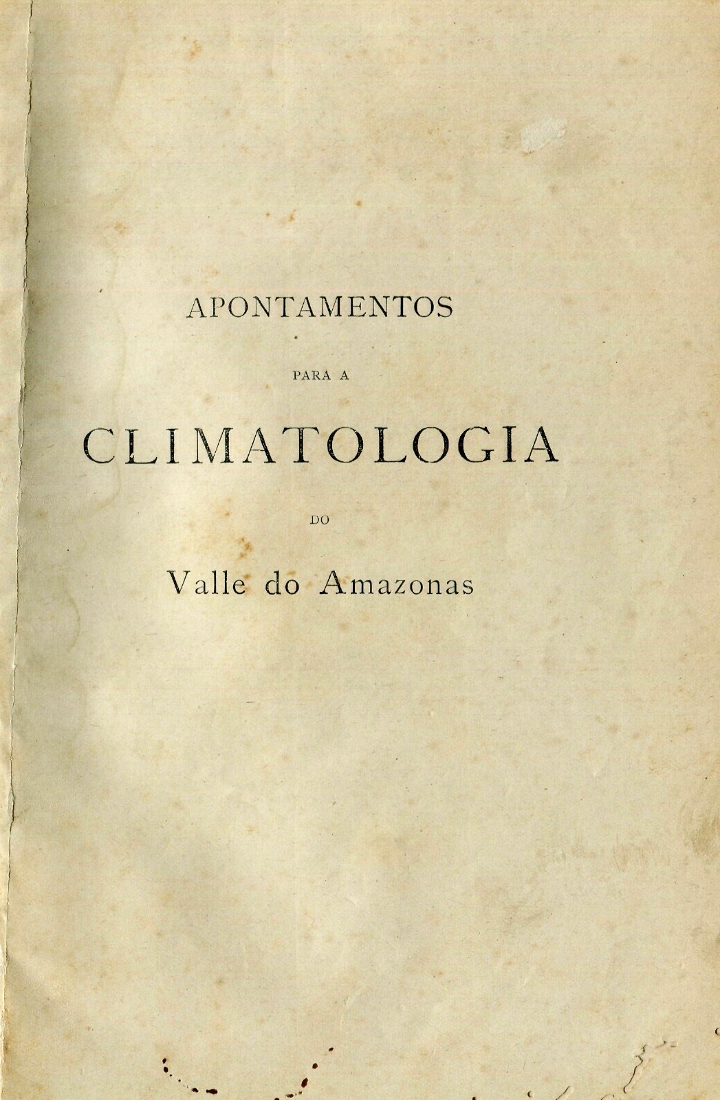 Capa do Livro Apontamentos para a Climatologia do Valle do Amazonas