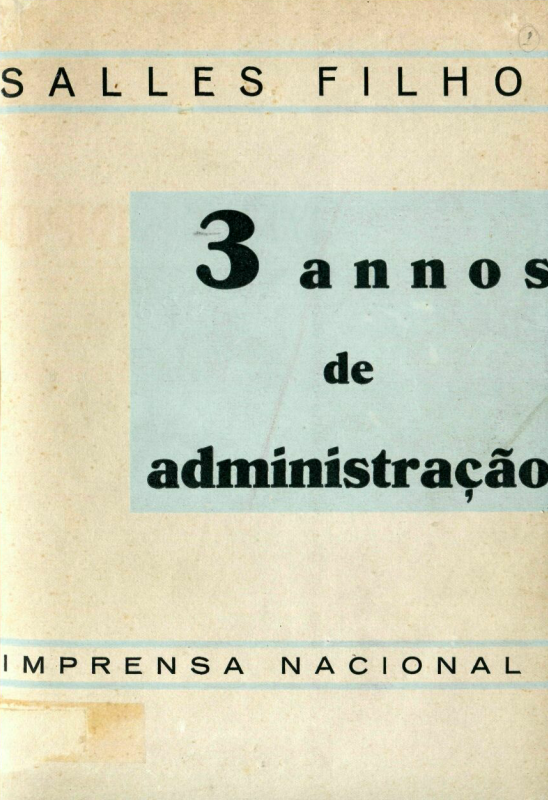 Capa do Livro 3 annos de administração Imprensa Nacional - 686