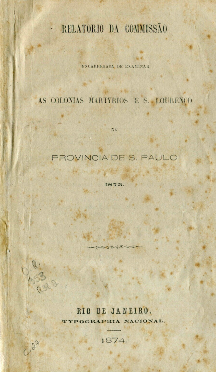 Capa do Livro Relatorio da Commisão Encarregada de Examinar As Colonias Martyrios e S. Lourenço na Provincia de S. Paulo